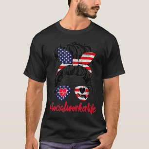 T-shirt Social Worker Life 4 juillet Drapeau US Patriotiqu