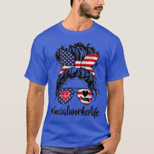 T-shirt Social Worker Life 4 juillet Drapeau US Patriotiqu