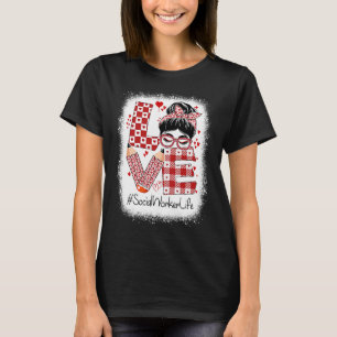 T-shirt Social Worker Love Messy Bun Valentine's Day Appre