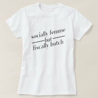 T-shirt socialement femme mais fiscal virago