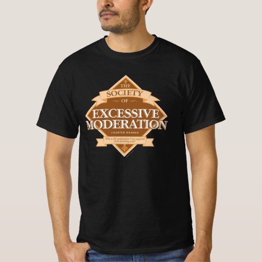 T-shirt Société de modération excessive (Devant)