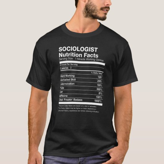 T-shirt Sociologue Nutrition Facts Drôle (Devant)
