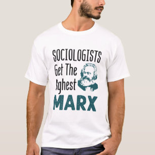 T-shirt Sociologues Obtenez le meilleur Marx Sociologie