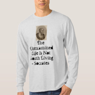 T-shirt Socrates, la vie non examinée n'est pas en valeur