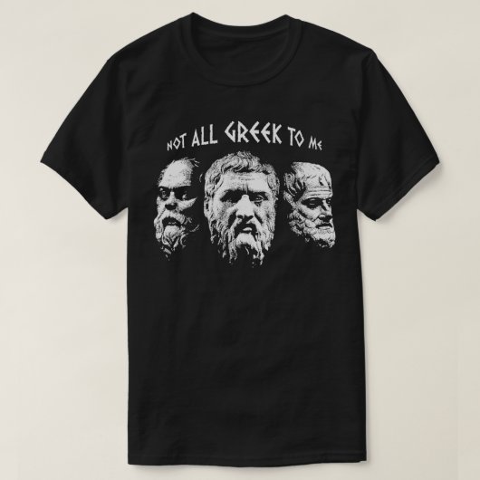 T-shirt Socrates Plato Aristote Pas Tout Grec Pour Moi Phi (Design devant)