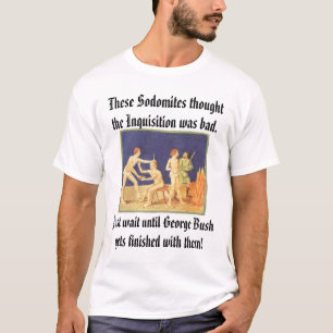 T-shirt Sodomites et l'enquête, ces sodomites…