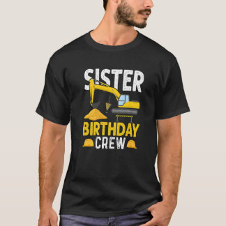 T-shirt Soeur Anniversaire - Construction Anniversaire Fêt