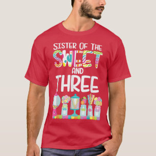 T-shirt Soeur de la douce et trois bonbons Anniversaire Lo