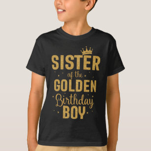 T-shirt Soeur De L'Anniversaire D'Or Famille De Garçon Qui