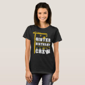 T-shirt Soeur De L'Équipage D'Anniversaire Conception (Devant entier)