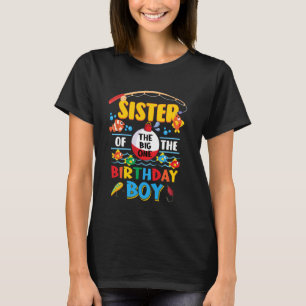 T-shirt Sœur de The Big One Fishing 1er anniversaire Ofish