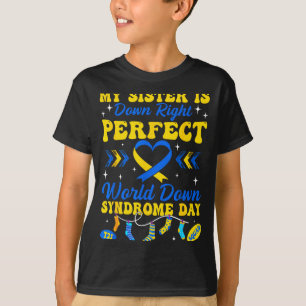 T-shirt Sœur est en bas monde parfait syndrome de down