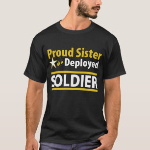 T-shirt Soeur fière faite sur commande d'un soldat déplo