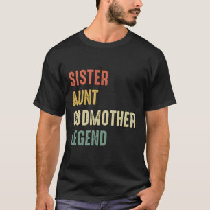 T-shirt Soeur Tante Godmère Légende Drôle Citation Vintage