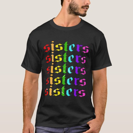 T-shirt Soeurs Arc-En-Ciel Sans Honte À L'Arrière Du Drape (Devant)