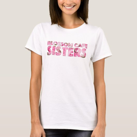 T-shirt Soeurs Blossom Café (Devant)
