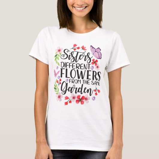 T-shirt Soeurs Fleurs Différentes De Même Jardin Drôle S (Devant)