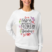T-shirt Soeurs Fleurs Différentes De Même Jardin Drôle S (Devant)