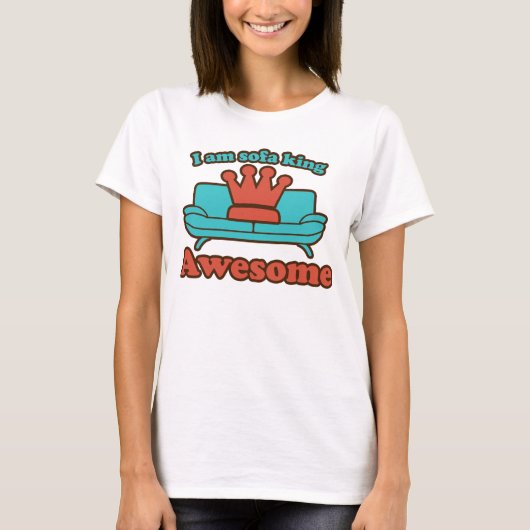 T-shirt Sofa King Awesome (Devant)