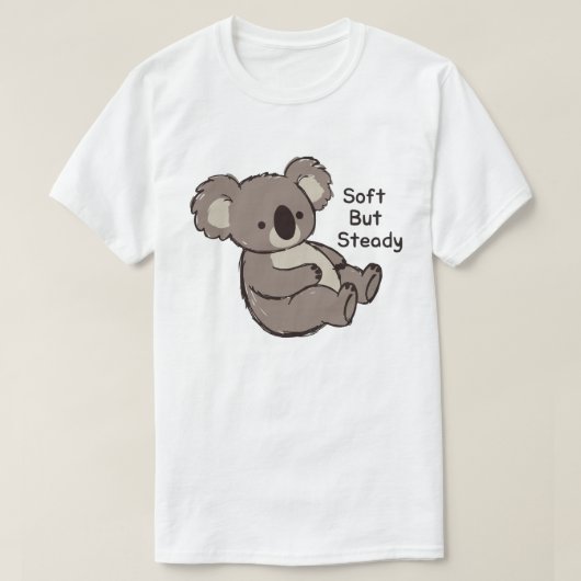 T-shirt Soft But Steady Cute Koala (Design devant)