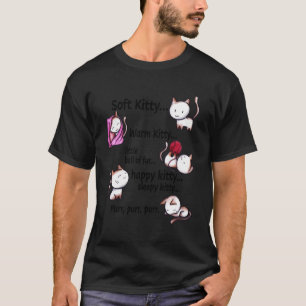 T-shirt Soft Kitty Chaud Kitty Petit Boule De Fourrure Joy