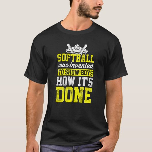 T-shirt Softball A Été Inventé Pour Montrer Aux Garçons Co (Devant)