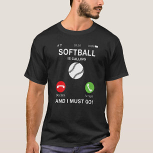 T-shirt Softball appelle et je dois aller Softball