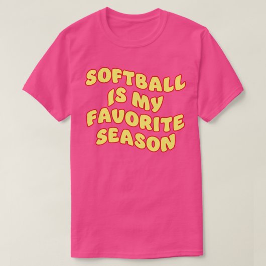 T-shirt softball est ma saison préférée 2 (Design devant)