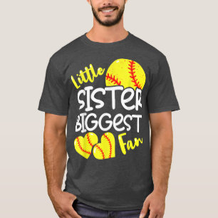 T-shirt Softball Little Sister Biggest Fan Teen Girls
