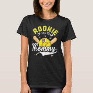 T-shirt Softball Mommy Rookie Of The Year 1st B day Thème