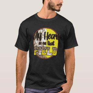 T-shirt Softball My Heart on That Field Mother