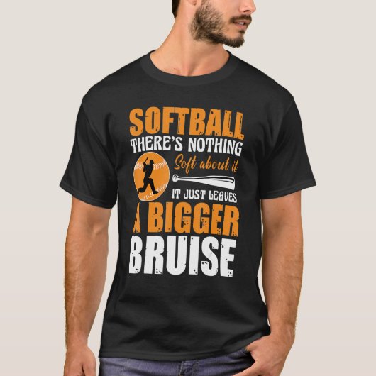 T-shirt Softball There's Nothing Soft about it Just Leaves (Devant)