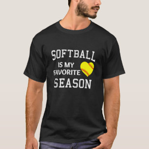 T-shirt Softballer Softball Est Ma Saison Favorite Softbal