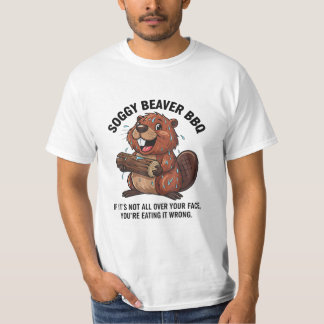 T-shirt Soggy Beaver Bbq Si Ce N'est Pas Sur Tout Ton Visa