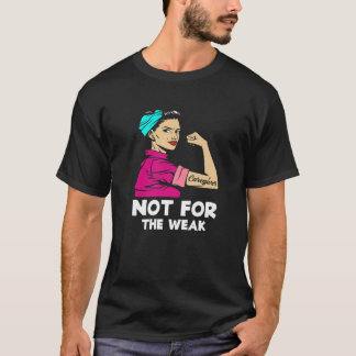 T-shirt Soignante Pas Pour Une Femme Forte Faible Soins Dr