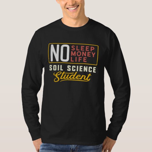 T-shirt Soil Science Major Studen Graduation (Devant)
