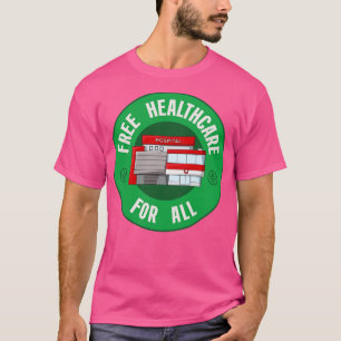 T-shirt Soins De Santé Gratuits Pour Tous
