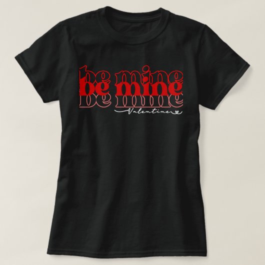 T-shirt sois à moi valentine2 (Design devant)