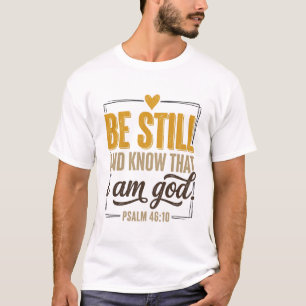 T-shirt Sois Calme Psaume 46_10 Modèle de Chemise Chrétien