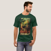 T-shirt Sois courageux reste sauvage. Créature des bois (Devant entier)