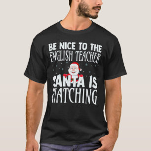 T-shirt Sois gentil avec le professeur d'anglais Santa reg