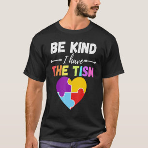 T-shirt Sois Gentil J'ai Le Tism Autisme Gentillesse