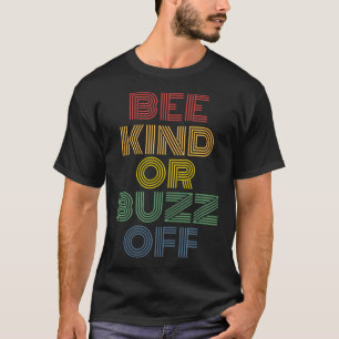 T-shirt Sois Gentil Ou Fuis Pollinisateur Rétro
