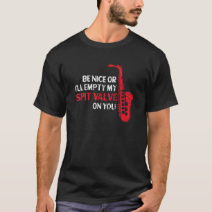 T-shirt Sois gentil ou je viderai ma soupape de purge Grun