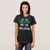 T-shirt Sois la solution, pas la pollution ! Essentiel (Devant entier)