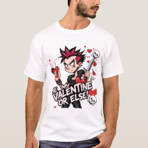 T-shirt Sois ma Saint-Valentin, ou autre : Punk Love Editi