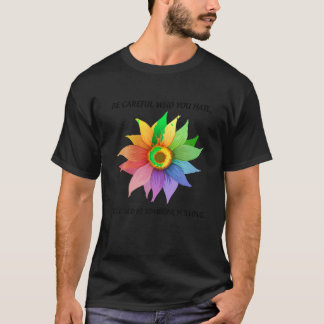 T-shirt Sois Prudent Qui Tu Détestes Que Ça Pourrait Être 