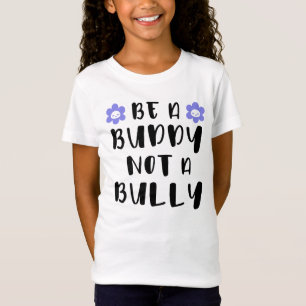 T-Shirt Sois un ami, pas un tyran