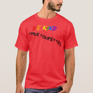 T-shirt Sois une petite tourette