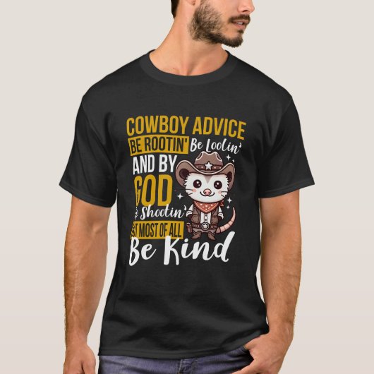 T-shirt Soit Comme Opossum Cowboy Conseils Rootin' Tootin (Devant)